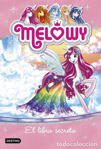 Libros: Melowy. El libro secreto- 9788408167532