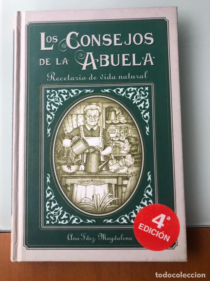 Libros: Los consejos de la abuela. Recetario de vida natural - Fern&aacute;ndez Magdalena, Ana