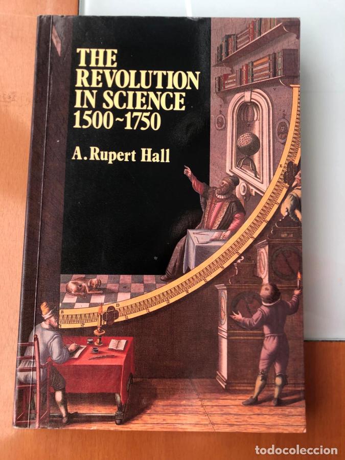 Libros: the revolution in science 1500-1750 - Hall, A. Rupert