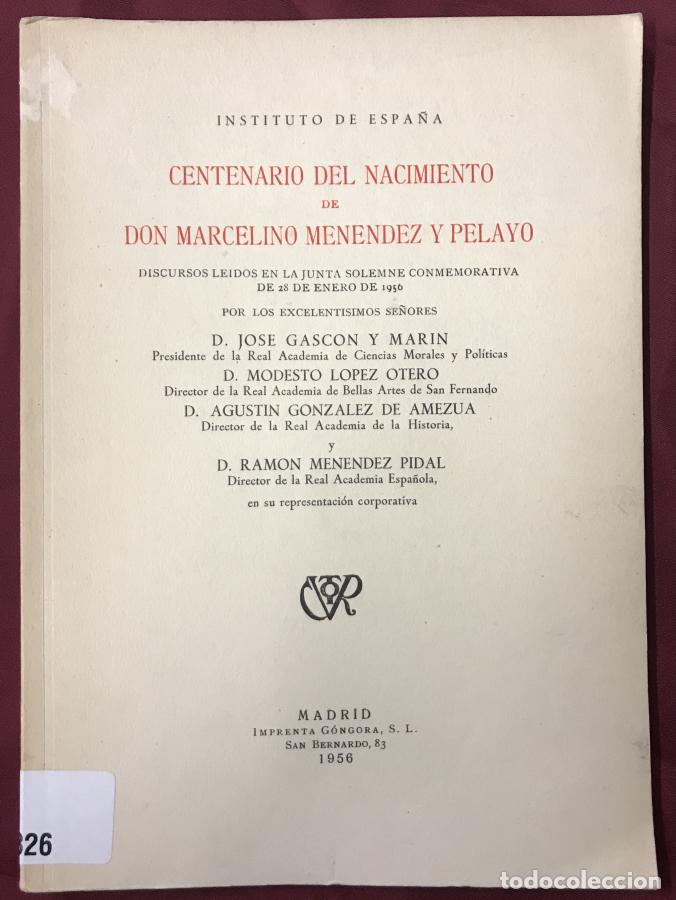 books: Centenario del nacimiento de Don Marcelino Men&eacute;ndez Pelayo. Discursos le&iacute;dos en la Junta Solemne Con