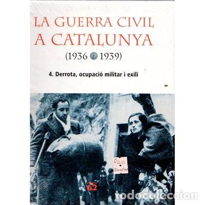 Libri di seconda mano: La Guerra Civil a Catalunya (1936-1939), 4.: Derrota, ocupaci&oacute; militar i exili- 9788429754179