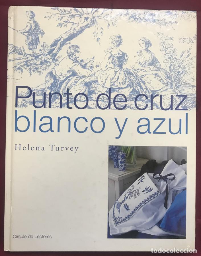 Libros: Punto de Cruz en blanco y azul - Turvey, Helena