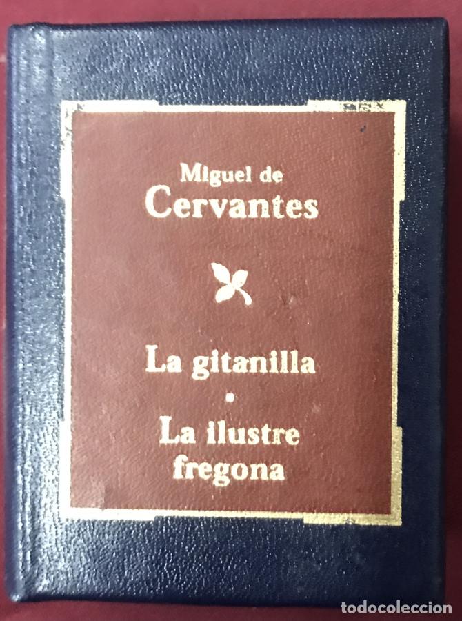 Libros: La gitanilla . La ilustre fregona - Miguel de Cervantes