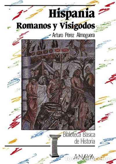 Libros: Hispania: romanos y visigodos- 9788420740133