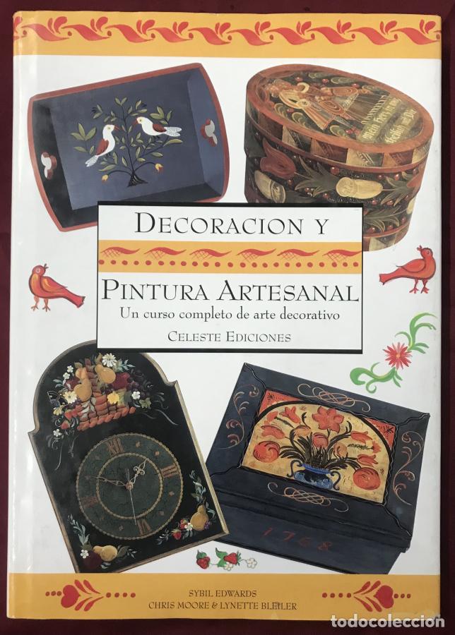 Libros: Decoraci&oacute;n y pintura artesanal. Un curso completo de arte decorativo - Edwards, Sybil y otro