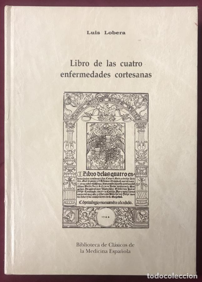 Libros: Libro de las cuatro enfermedades cortesanas - Libro de experiencias de medicina y muy aprovado por s