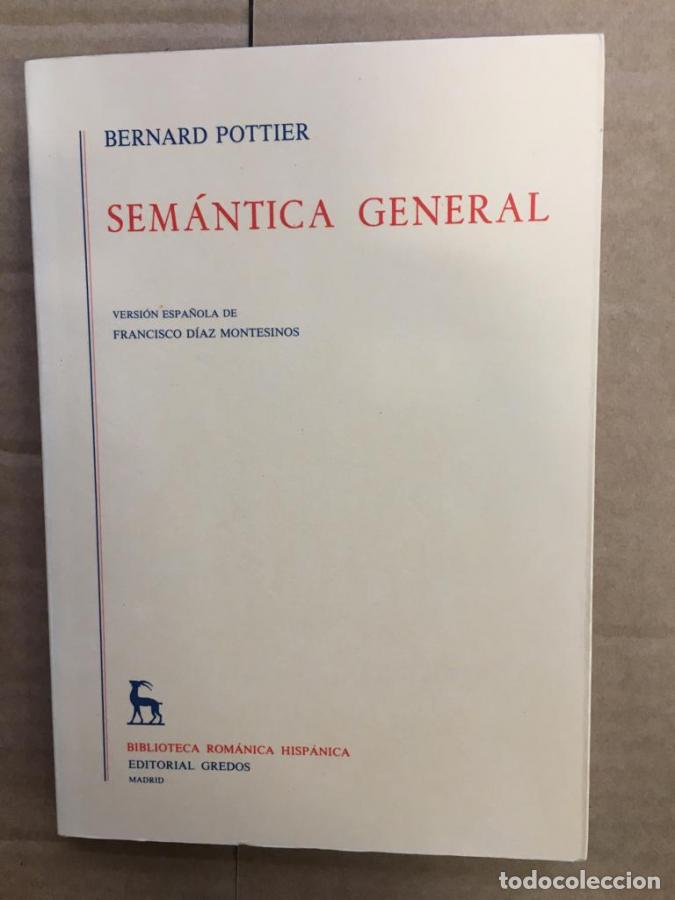 Libri di seconda mano: Sem&aacute;ntica general - Pottier, Bernard