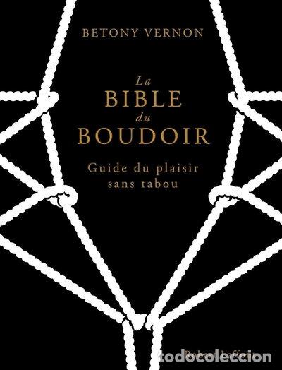 Livros em segunda m&atilde;o: La bible du boudoir: Guide du plaisir sans tabou- 9782221138243