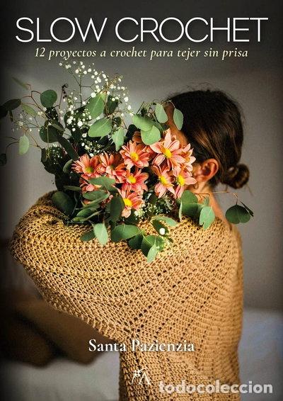 Libros: Slow Crochet- 9788411312172