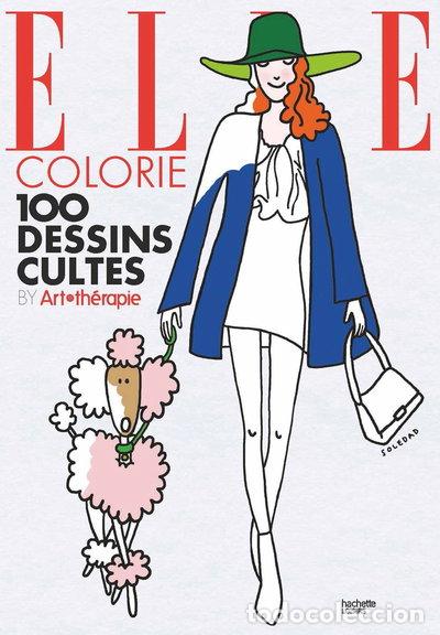 Libros: Elle colorie: 100 dessins cultes- 9782012047518