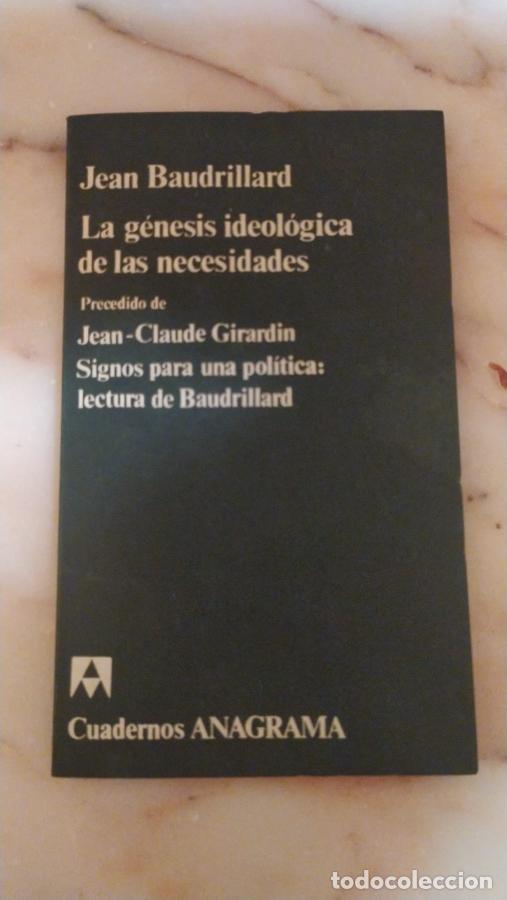 Libros: La g&eacute;nesis ideol&oacute;gica de las necesidades - Baudrillard, Jean