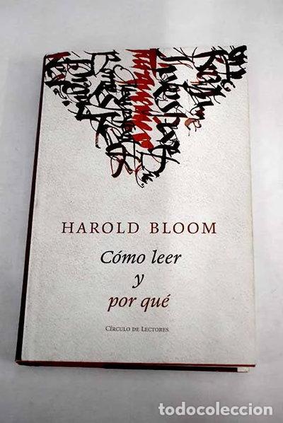Libros: C&oacute;mo leer y por qu&eacute;- 9788422686088