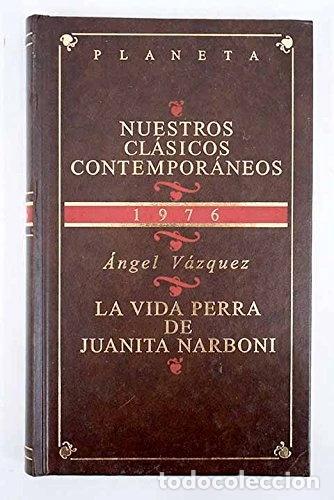 Libros: La vida perra de Juanita Narboni- 9788408461142