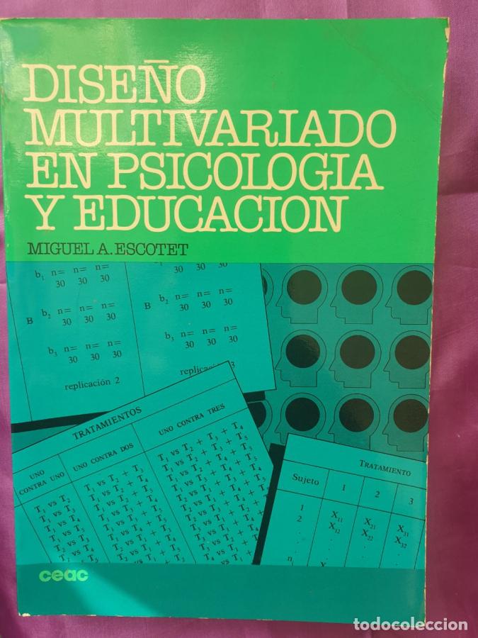 Libros: DISE&Ntilde;O MULTIVARIADO EN PSICOLOGIA Y EDUCACION - MIGUEL A. ESCOTET