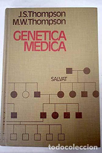 Libros: Gen&eacute;tica M&eacute;dica - James S. Thompson ; Margaret W. Thompson