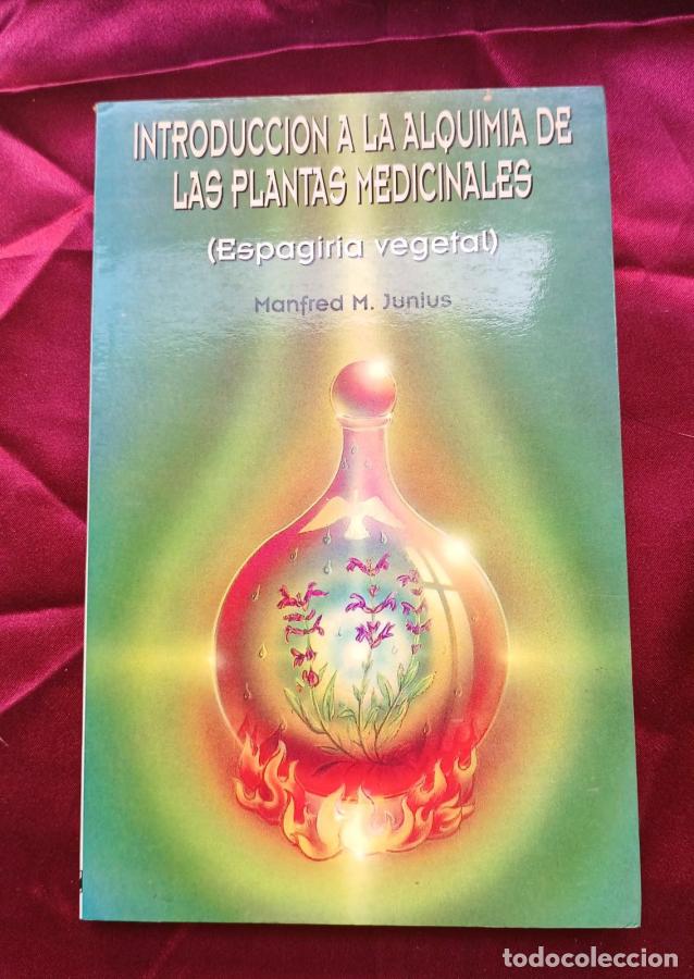B&uuml;cher: Introducci&oacute;n a la alquimia de las plantas medicinales - Junius, Manfred M.