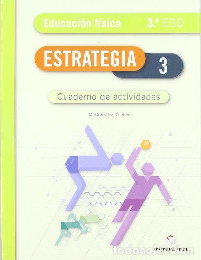 books: Cuaderno. Estrategia 3 - Educaci&oacute;n f&iacute;sica 3&ordm; ESO- 9788430788361