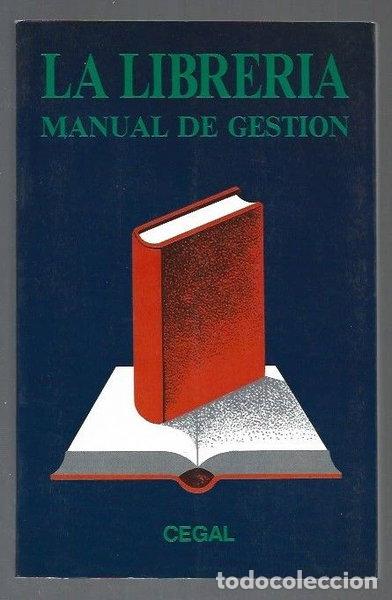 Libros: La Librer&iacute;a: Manual de Gesti&oacute;n- 9788440423429