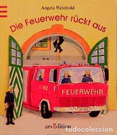 Libros: Die Feuerwehr r&uuml;ckt aus- 9783760771243