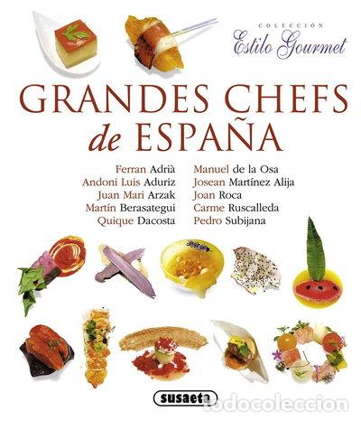 Libros: Grandes chefs de Espa&ntilde;a- 9788467718218