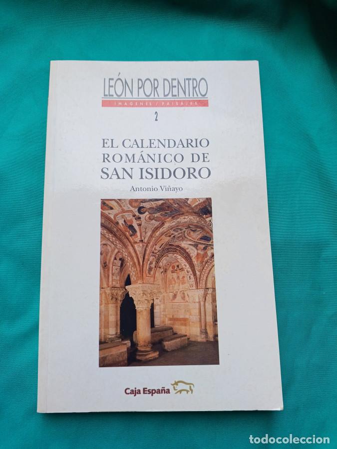 Libros: Le&oacute;n por dentro. El calendario rom&aacute;nico de San Isidro - Vi&ntilde;ayo Gonz&aacute;lez, Antonio