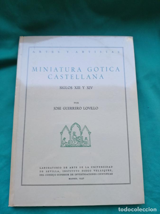 Libros: Miniatura G&oacute;tica Castellana, Siglos XIII y XIV. - Guerrero Lovillo, Jos&eacute;.