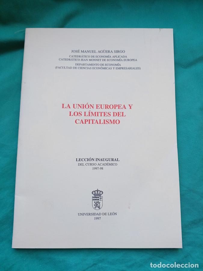 Libros: La Uni&oacute;n Europea y los l&iacute;mites del Capitalismo. Lecci&oacute;n inaugural del curso acad&eacute;mico 1997-98 - Ag&uuml;e