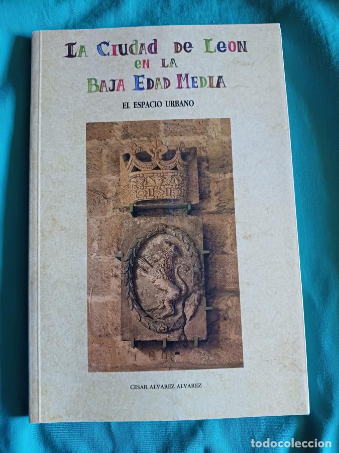 B&uuml;cher: La ciudad de Ne&oacute;n en la Baja Edad Media. El espacio urbano - Cesar Alvarez Alvarez