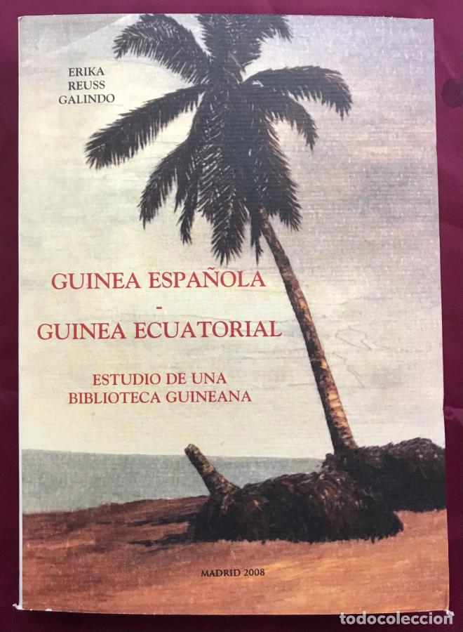 Libri di seconda mano: GUINEA ESPA&Ntilde;OLA - GUINEA ECUATORIAL. Estudio De Una Biblioteca Guineana - Reuss Galindo, Erika