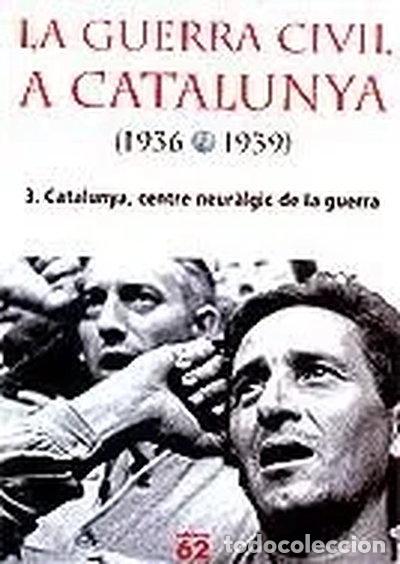 B&uuml;cher: La Guerra Civil a Catalunya (1936-1939), 3- 9788429754162