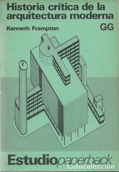 Livres: Historia cr&iacute;tica de la arquitectura moderna- 9788425210518