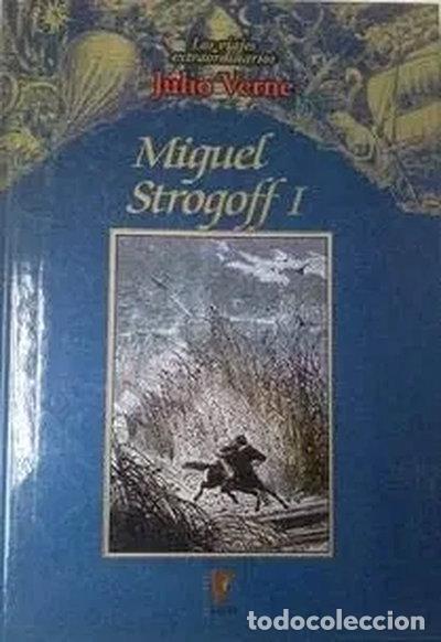 Libros: Miguel Strogoff I- 9788484470045