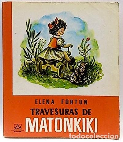 Libros: Las travesuras de Matonkiki- 9788403461055