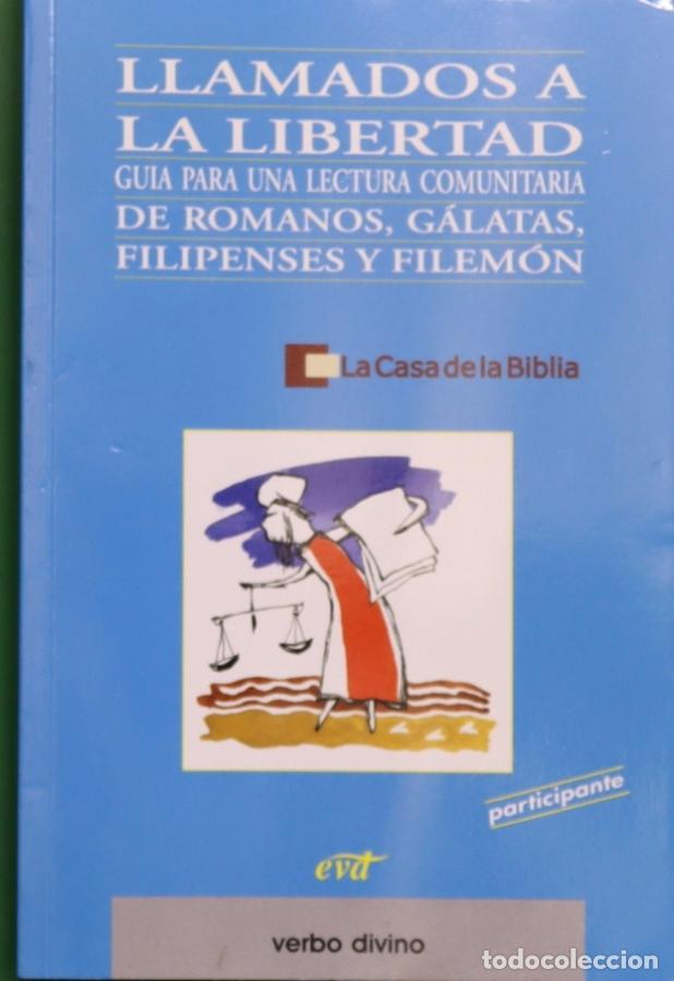 Libros: Llamados a la libertad : gu&iacute;a para una lectura comunitaria de Romanos, G&aacute;latas, Filipenses y Filem&oacute;n