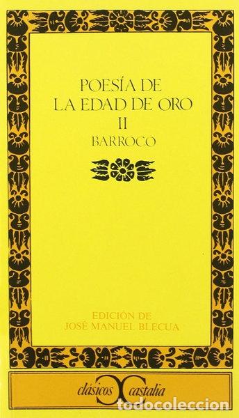B&uuml;cher: Poes&iacute;a de la Edad de Oro, II. Barroco- 9788470394348