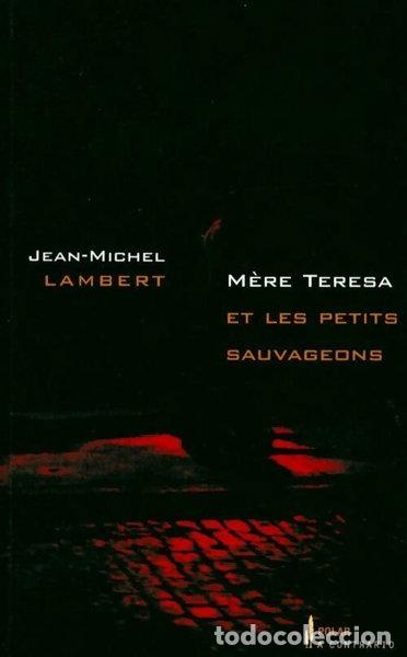 B&uuml;cher: M&egrave;re Teresa et les petits sauvageons- 9782753400030