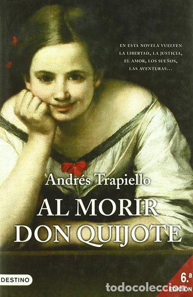 Libros: Al morir don Quijote- 9788423337255