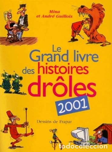Libros: Le Grand livre des histoires dr&ocirc;les 2001- 9782501033732