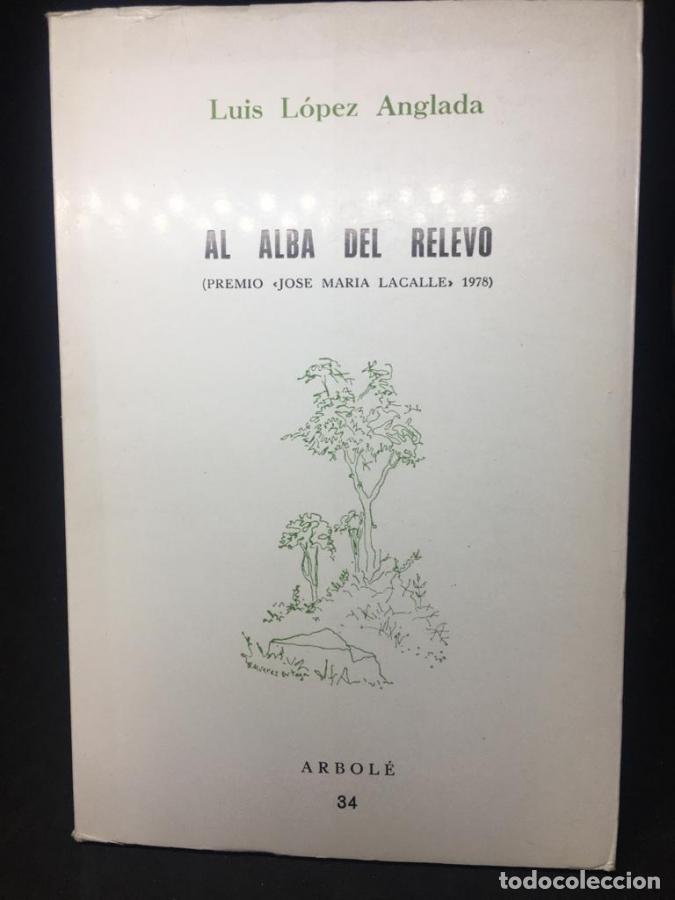 Libros: Al alba del relevo - L&oacute;pez Anglada, Luis