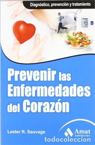 Libros: PREVENIR LAS ENFERMEDADES DEL CORAZON. - SAUVAGE, Lester R.