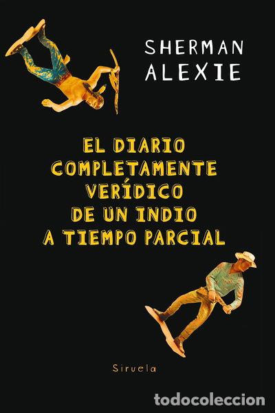 Libri di seconda mano: El diario completamente ver&iacute;dico de un indio a tiempo parcial- 9788417151966