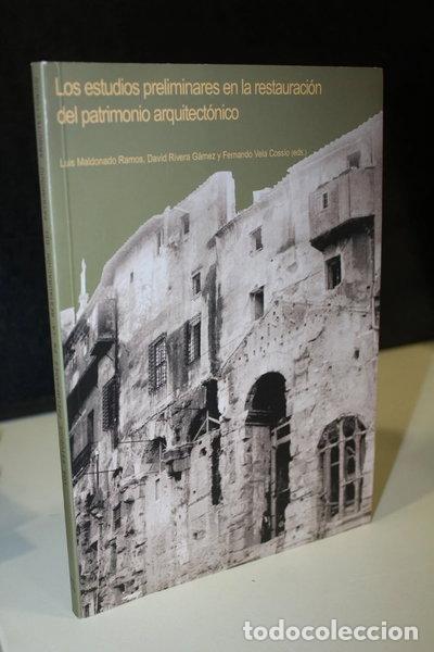 Libri di seconda mano: Los estudios preliminares en la restauraci&oacute;n del patrimonio arquitect&oacute;nico- 9788493387754