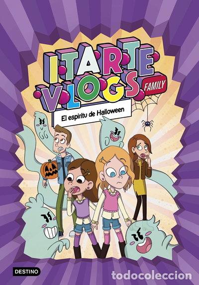 Libros: Itarte Vlogs Family 4. El esp&iacute;ritu de Halloween- 9788408269168