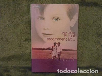 Libros: Si tout recommen&ccedil;ait...- 9782280834933