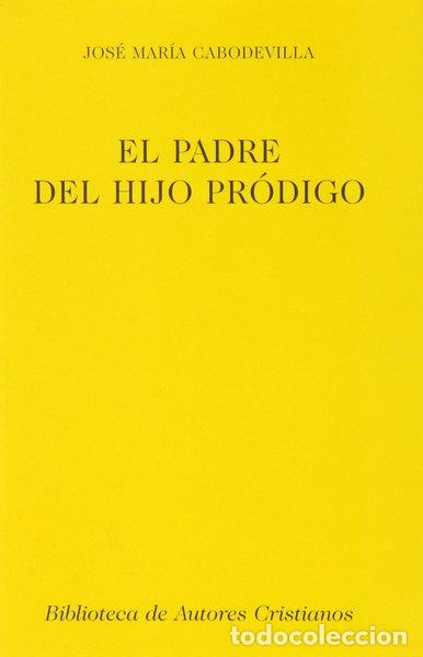 Libros: El padre del hijo pr&oacute;digo- 9788479143961