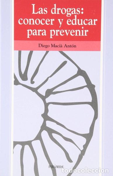 Libros: Las drogas: conocer y educar para prevenir- 9788436808735