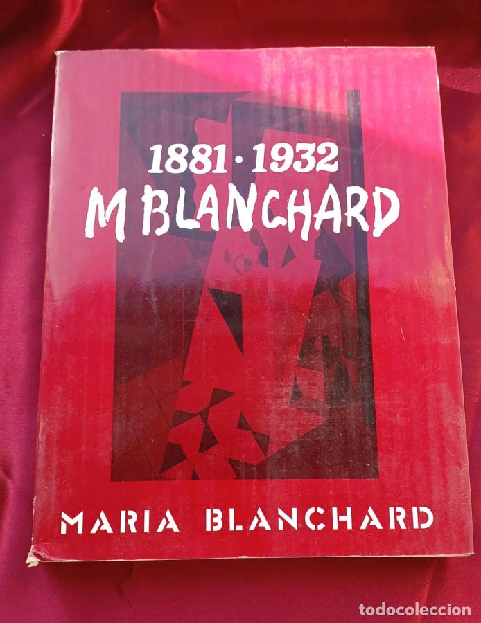 Libros: Mar&iacute;a Blanchard 1881-1932. Cat&aacute;logo exposici&oacute;n - VVAA