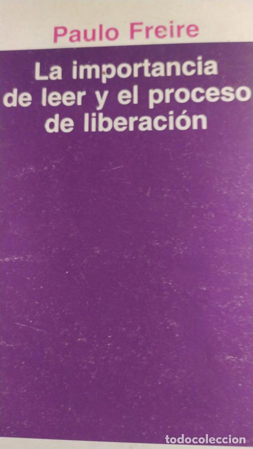 books: La importancia de leer y el proceso de liberaci&oacute;n - Freire, Paulo