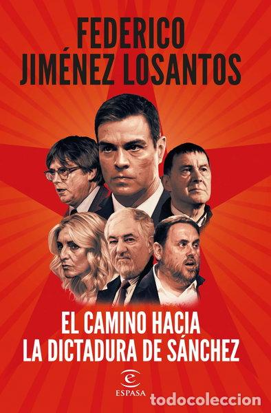 books: El camino hacia la dictadura de S&aacute;nchez- 9788467073041