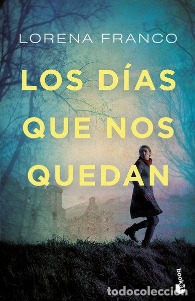 Libros: Los d&iacute;as que nos quedan- 9788408249559